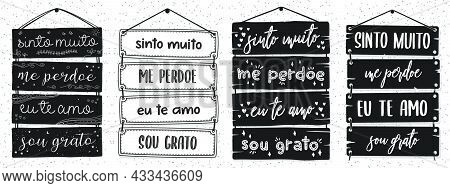 Four Brazilian Portuguese Pallet Lettering. Translation - I Am Really Sorry, Forgive Me, I Love You,