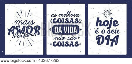 Three Vintage Brazilian Portuguese Poster Vector. Translation - More Love Please, The Best Things In