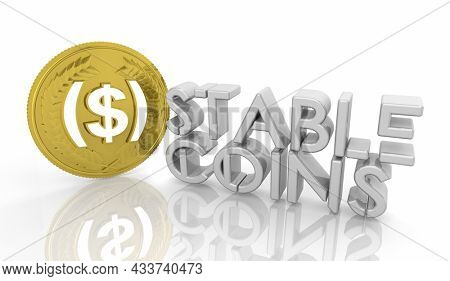 Stablecoins Cryptocurrencies Stable Market Price Value Coin Currency 3d Illustration