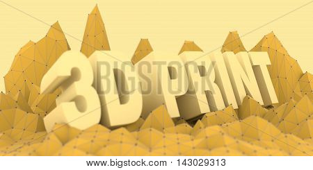 Low poly mountains landscape. 3d rendering. Polygonal mosaic background. 3D print word
