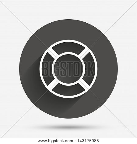 Lifebuoy sign icon. Life salvation symbol. Circle flat button with shadow. Vector