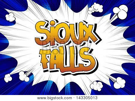 Sioux Falls - Comic book style word on comic book abstract background.