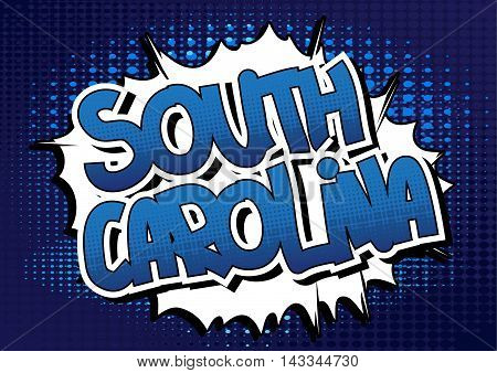 South Carolina - Comic book style word.