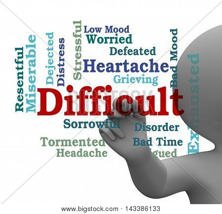 Difficult Word Indicates Tiring Tough 3D Rendering