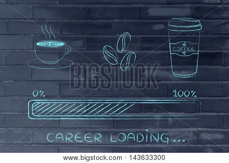 Coffee Icons With Progress Bar Loading Awakeness, Career Version