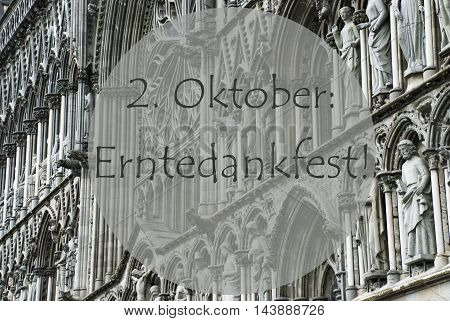 Church Of Trondheim In Norway. Macro Or Close Up Of Sculptures Or Statue. Religious Greeting Card. German Text Erntedankfest Means Thanksgiving