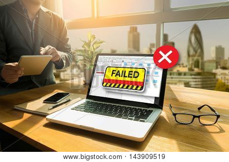 Not Good Failed Fail Failing Fiasco Inability Unsuccessful It Failed
