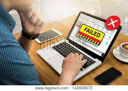 Not Good Failed Fail Failing Fiasco Inability Unsuccessful It Failed