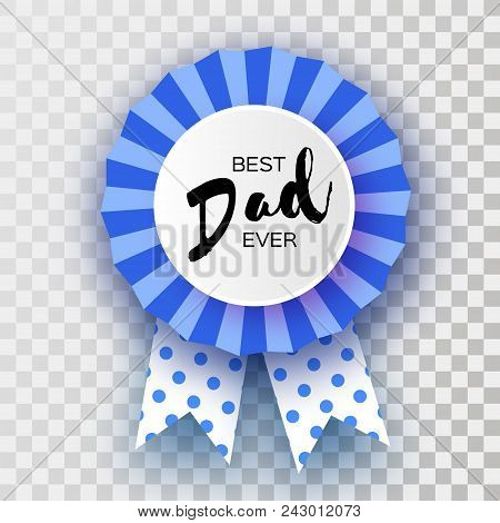 Blue Happy Fathers Day Greetings Card. Best Dad Ever Badge Award In Paper Cut Style. Origami Layered