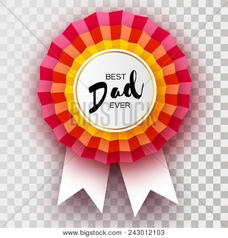 Red Happy Fathers Day Greetings Card. Best Dad Ever Badge Award In Paper Cut Style. Origami Layered 