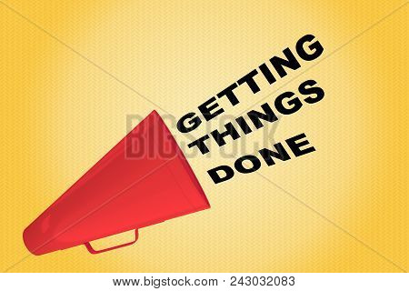 3d Illustration Of Getting Things Done Title Flowing From A Loudspeaker