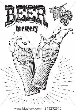 Two Glasses Of Beer Toasting Creating Splash. Vintage Vector Engraving Illustration For Web, Poster,