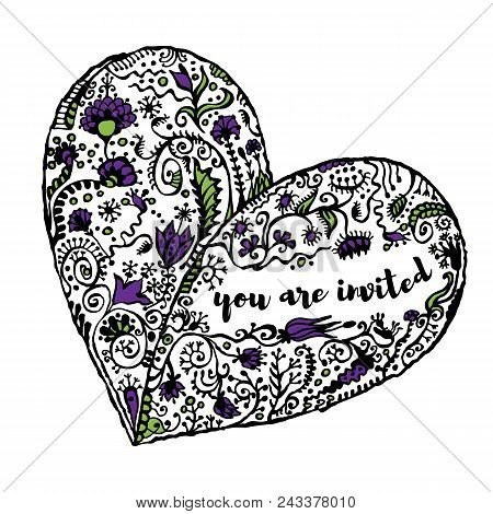 Zentangle Hand Drawn Heart With Place For Text And Sample Text You Are Invited, Isolated On White. S