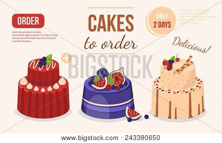 Vector Illustration Set Of Cakes Decorated With Berries, Fruits, Biscuits. Cakes To Order. Card. Pos