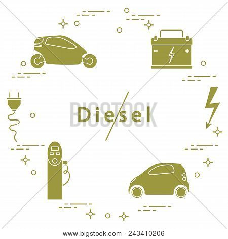 Ban On Diesel Engines. Transport Is Environmentally Friendly. Electric Cars, Battery, Charging Stati