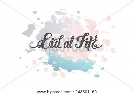 Eps 10. Eid Al Fitr Greeting Card Vector Illustration. Template For Budge, Banner, Icon, Logotype, I