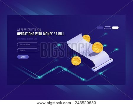 Operations With Money, Electronic Bill, Coin, Chash Transaction, Payment Online Isometric Vector Ult