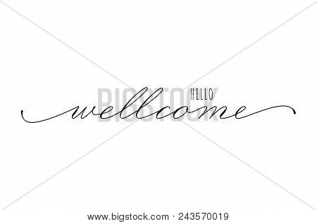 Lettering Hello Welcome Wrote By Handwriting Of Spencerians . Hello Welcome Calligraphy.