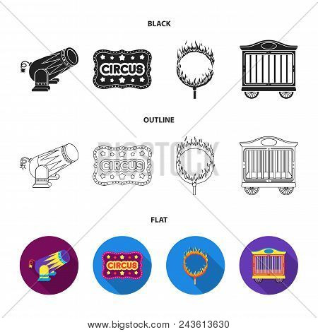 Circus Trailer, Circus Gun, Burning Hoop, Signboard.circus Set Collection Icons In Black, Flat, Outl