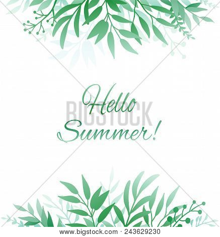 Background With Green Hand Drawn Plants, Herbs, Branches, Sprigs, Leaves And Inscrition Hello Summer