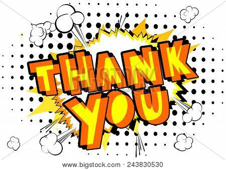 Thank You - Comic Book Style Word On Abstract Background.