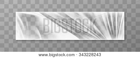Stretched Cellophane Banner, Realistic Crumpled Or Folded Texture Vector Illustration. Clear Transpa