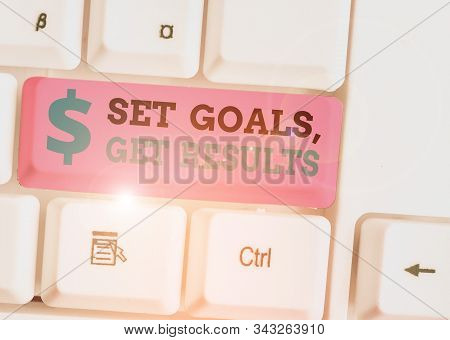 Handwriting Text Set Goals Get Results Concept Meaning Establish Objectives Work For Accomplish Them Poster Id Handwriting Text Set Goals Get Results Concept Meaning Establish Objectives Work For Accomplish Them Poster Id
