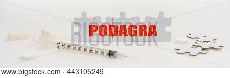 Medicine And Health Concept. On A White Background Lie A Syringe, Pills And Puzzles With The Inscrip