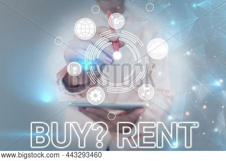 Text Showing Inspiration Buy Question Rent. Concept Meaning Group That Gives Information About Renti