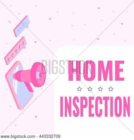 Conceptual Caption Home Inspection. Business Concept Examination Of The Condition Of A Home Related 