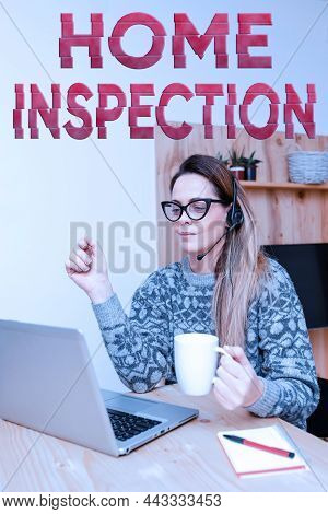 Hand Writing Sign Home Inspection. Business Idea Examination Of The Condition Of A Home Related Prop