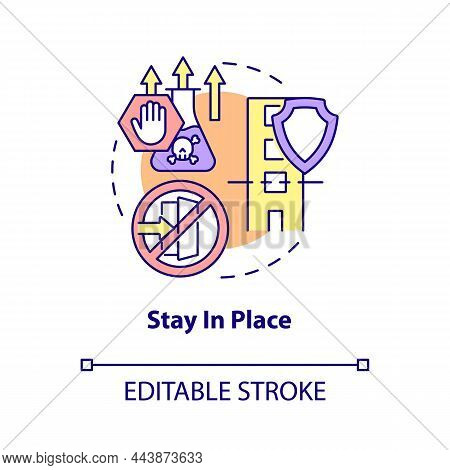 Stay In Place Concept Icon. Plan Of Action For Natural Disaster Abstract Idea Thin Line Illustration