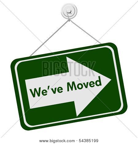 We Have Moved Sign