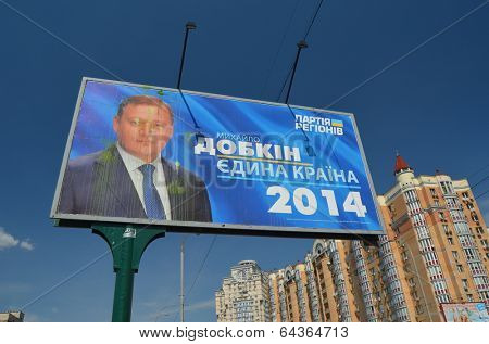 KIEV, UKRAINE - APR 30, 2014:Ukrainan presidential elections. Poster of candidate Michael Dobkin. April 30, 2014 Kiev, Ukraine 