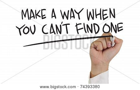 Make a Way When You Cant Find One