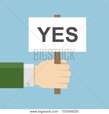 Hand holding yes board in flat style. Vector solution placard illustration. Positive demonstration concept. Correct icon isolated. Adreement banner.