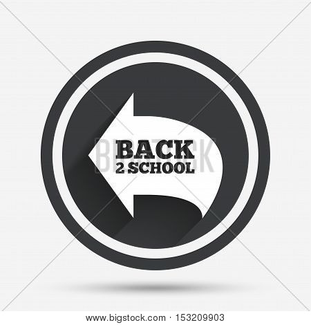 Back to school sign icon. Back 2 school symbol. Circle flat button with shadow and border. Vector