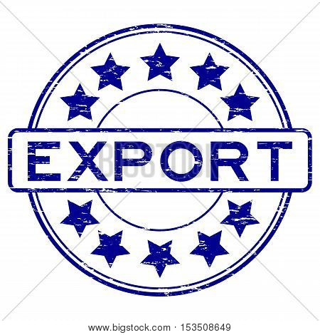 Grunge blue export with star icon round rubber stamp