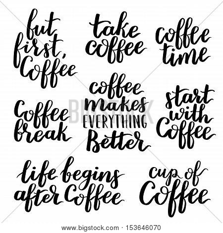 Quote Coffee Typography Set. Calligraphy Hand Written Phrases About Coffee. Coffee Shop Lettering De