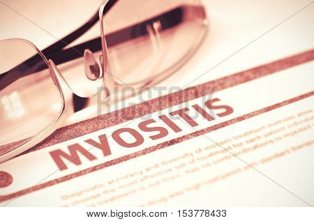 Diagnosis - Myositis. Medical Concept on Red Background with Blurred Text and Eyeglasses. Selective Focus. 3D Rendering.