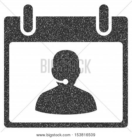 Call Center Manager Calendar Day grainy textured icon for overlay watermark stamps. Flat symbol with scratched texture.