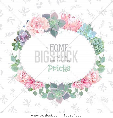 Oval succulents vector design frame. Echeveria protea eucaliptus rose hydrangea. Natural cactus card in modern funky style. Delicate floral texture background. All elements are isolated.