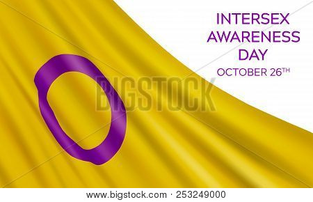 Intersex Awareness Day October 26th. Vector Design Concept With Waving Intersex Flag And Text On Whi