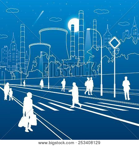 Infrastructure And Urban Illustration. People Walking At The Street. Illuminated Highway. Factory Th