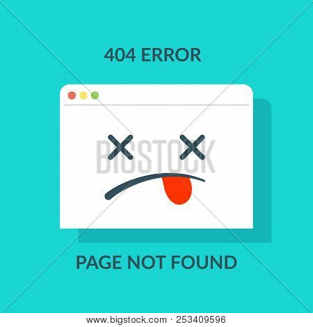 404 Error. Concept Of Page Not Found Or Web Site Under Construction Or Maintenance Like Browser With