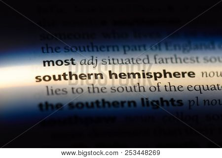 Southern Hemisphere Word In A Dictionary. Southern Hemisphere Concept.