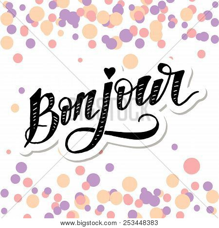 Bonjour Paris Phrase Vector Lettering Calligraphy Brush Watercolor