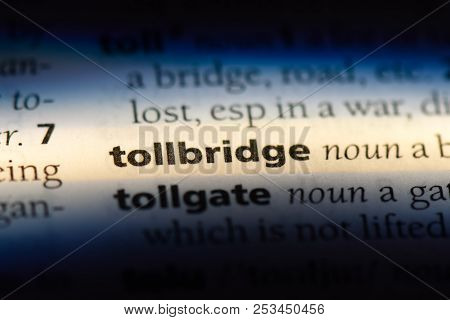 Tollbridge Word In A Dictionary. Tollbridge Concept.