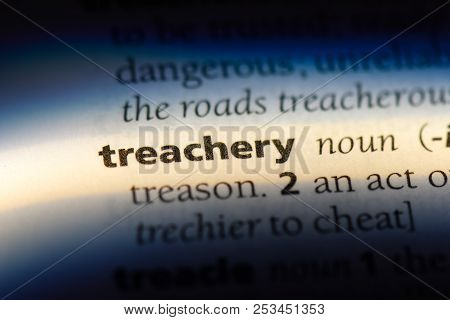 Treachery Word In A Dictionary. Treachery Concept.
