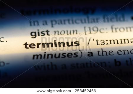 Terminus Word In A Dictionary. Terminus Concept.